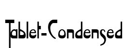 Tablet-Condensed Font Image
