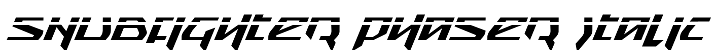 Snubfighter Phaser Italic Font Image
