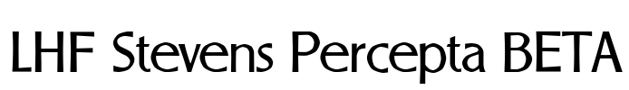 LHF Stevens Percepta BETA Font Image