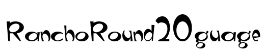 RanchoRound20guage Font Image