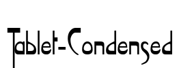 Tablet-Condensed Font Image