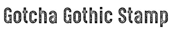 Gotcha Gothic Stamp