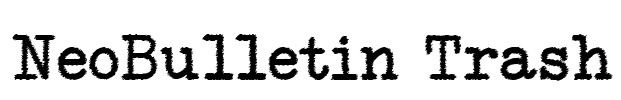 NeoBulletin Trash