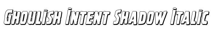 Ghoulish Intent Shadow Italic