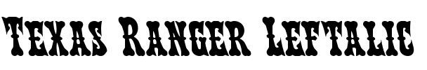 Texas Ranger Leftalic Font Image