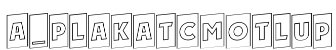 a_PlakatCmOtlUp Font Image