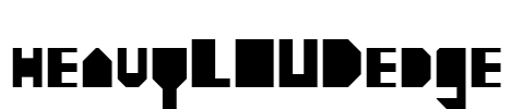 heavyLOUDedge Font Image