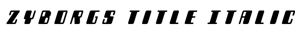 Zyborgs Title Italic