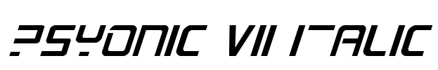 PsYonic VII Italic Font Image