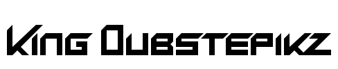 King Dubstepikz Font Image