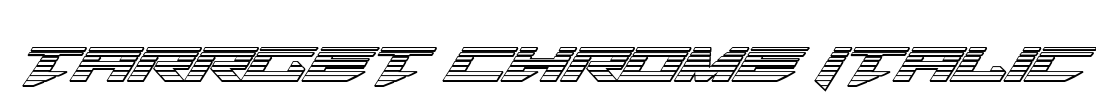 Tarrget Chrome Italic Font Image