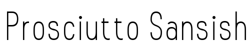 Prosciutto Sansish Font Image