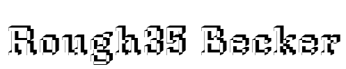 Rough35 Becker Font Image
