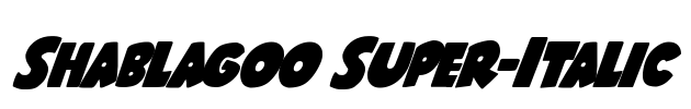 Shablagoo Super-Italic Font Image
