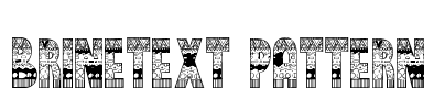 Brinetext Pattern Font Image