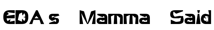 ED´s Mamma Said