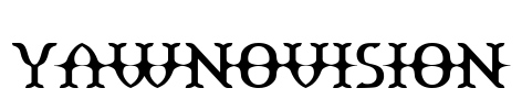 Yawnovision