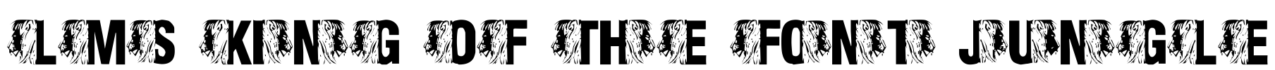 LMS King Of The Font Jungle Font Image