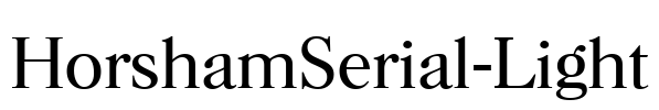 HorshamSerial-Light Font Image