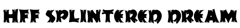 HFF Splintered Dream Font Image
