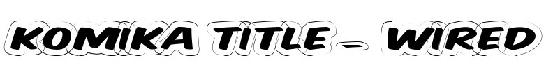 Komika Title - Wired