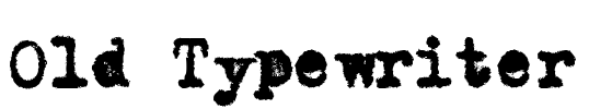 Old Typewriter