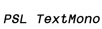PSL TextMono