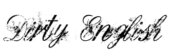 Dirty English