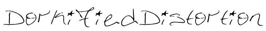 DorkifiedDistortion Font Image