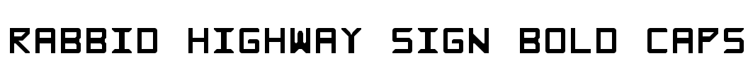 Rabbid Highway Sign Bold Caps Font Image