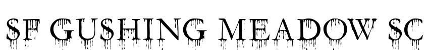 SF Gushing Meadow SC Font Image