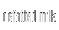 defatted milk
