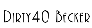 Dirty40 Becker Font Image