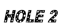 HOLE 2 Font Image
