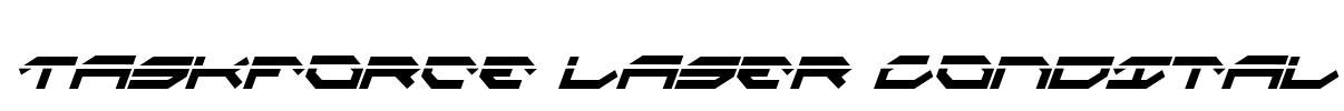 Taskforce Laser CondItal Font Image