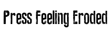 Press Feeling Eroded