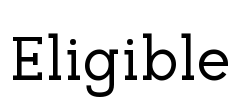 Eligible