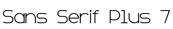 Sans Serif Plus 7
