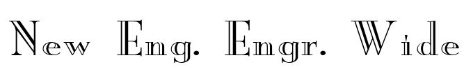 New Eng. Engr. Wide Font Image