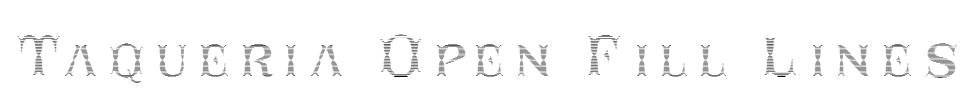 Taqueria Open Fill Lines Font Image
