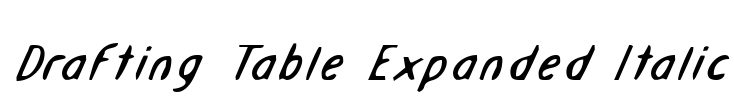 Drafting Table Expanded Italic Font Image