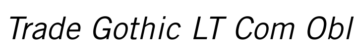 Trade Gothic LT Com Obl