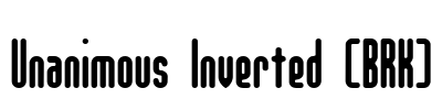 Unanimous Inverted (BRK) Font Image