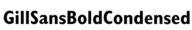 GillSansBoldCondensed