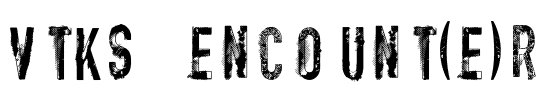 vtks encount(e)r