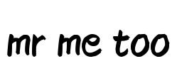 mr me too Font Image