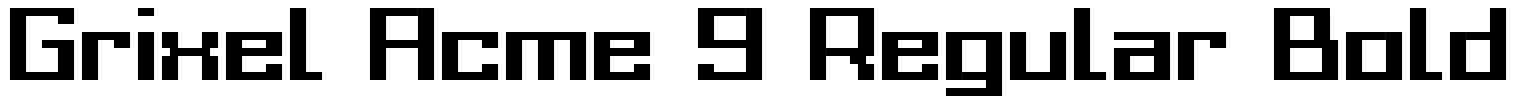 Grixel Acme 9 Regular Bold