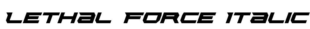 Lethal Force Italic Font Image