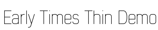 Early Times Thin Demo