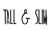 TALL & SLIM Font Image